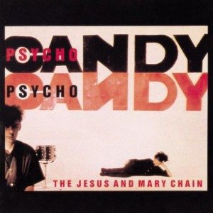'Psychocandy'